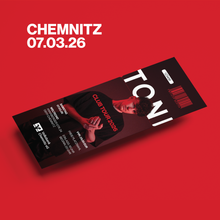 Lade das Bild in den Galerie-Viewer, Ticket: TONI // 07.03.2026 Chemnitz